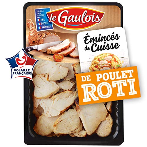 Le Gaulois Eminces de Cuisse de Poulet Roti 0.18 kg