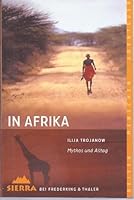 In Afrika. Mythos und Alltag. (National Geographic Adventure Press) 3423122846 Book Cover