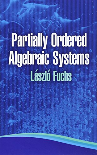 Partially Ordered Algebraic Systems view 2