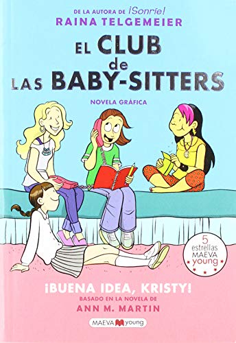 El club de las baby-sitters: Â¡Buena idea, Kristy! (El Club de las Baby-Sitters / The Baby-Sitters Club) (Spanish Edition)