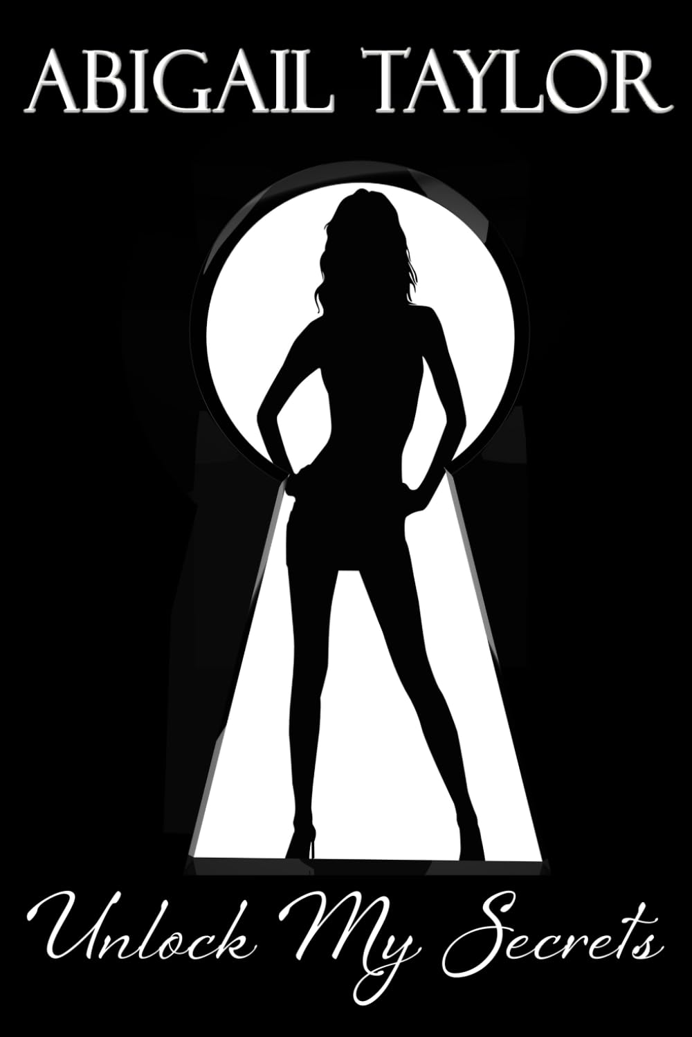 Unlock My Secrets: A Sensual Poetry Collection of Love, Lust, and Intimacy