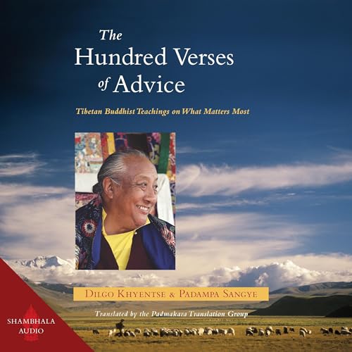 The Hundred Verses of Advice by Dilgo Khyentse, Padampa Sangye episode artwork