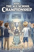 The All-School Championship 1967386781 Book Cover