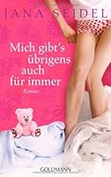 Mich gibt's übrigens auch für immer 3442478154 Book Cover