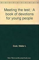 Meeting the test;: A book of devotions for young people B0007DY8IK Book Cover