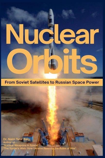 Nuclear Orbits: From Soviet Satellites to Russian Space Power