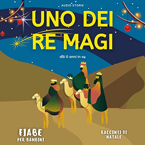 Uno dei Re Magi - Racconti di Natale cover art