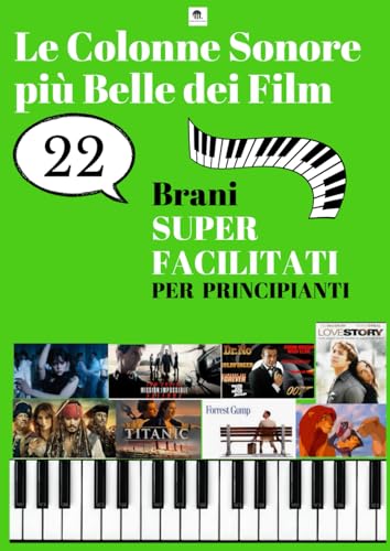 Le colonne sonore più belle dei film: 22 Brani Super Facilitati per Principianti