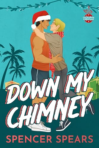 Down My Chimney (California Christmas Book 2) Down My Chimney (California Christmas Book 2)