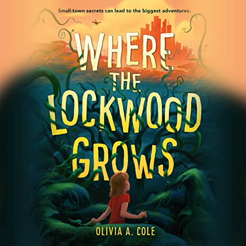 Where the Lockwood Grows by Olivia A. Cole episode artwork