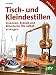 Produktbild Tisch- und Kleindestillen: Essenzen, Brände & ätherische Öle selbst erzeugen