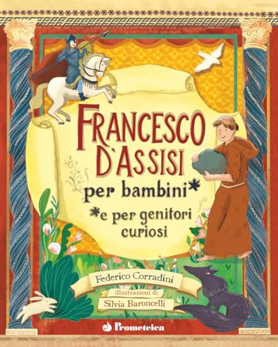 Francesco d'Assisi per bambini e per genitori curiosi