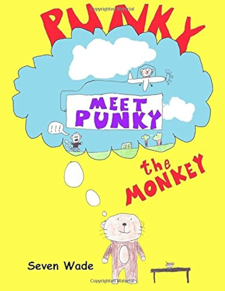 Meet Punky (Punky the Monkey): Wade, Seven, Wade, Jeff