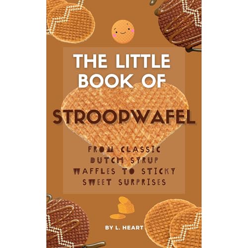 The Little Book of Stroopwafel Audiolibro Por L. Heart arte de portada