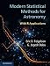 Modern Statistical Methods for Astronomy: With R Applications