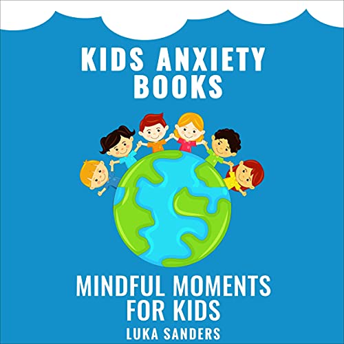 Kids Anxiety Books by Luka Sanders episode artwork