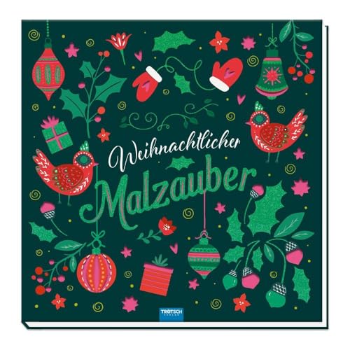 TRÖTSCH - Malbuch Weihnachtlicher Malzauber: Malbuch Ausmalbuch...