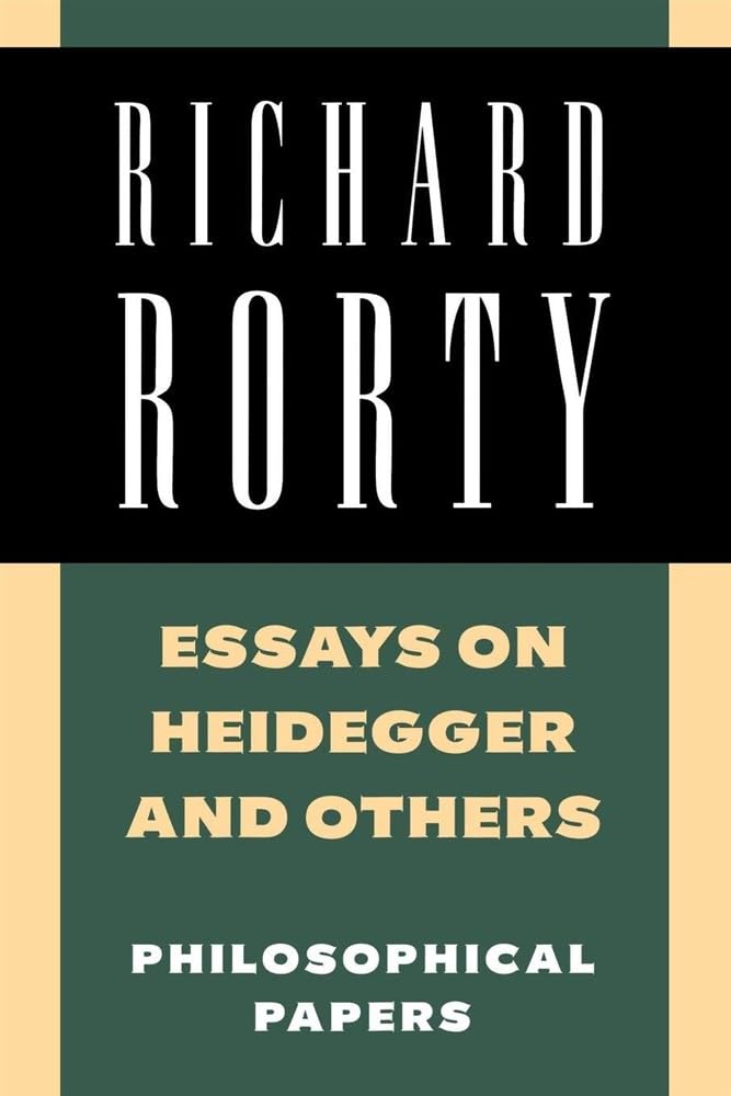 Essays on Heidegger and Others: Philosophical Papers: Volume 2 (Richard Rorty: Philosophical Papers Set 4 Paperbacks)