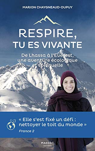 Respire, tu es vivante - De Lhassa à l'Everest, une aventure écologique et spirituelle Livre PDF Gratuit