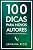Capa de 100 dicas para novos autores: (e outros nem tão novos assim...)