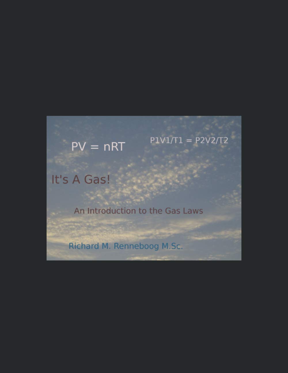 It's A Gas!: An Introduction to the Gas Laws