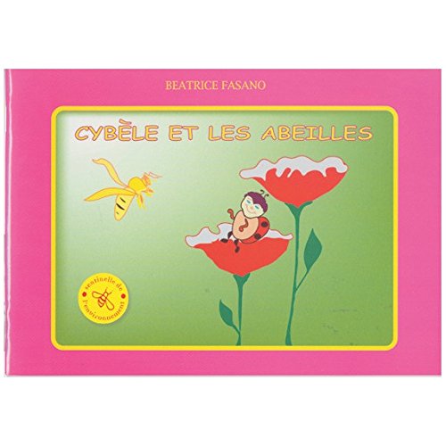 Cybèle et les abeilles, de Beatrice Fasano
