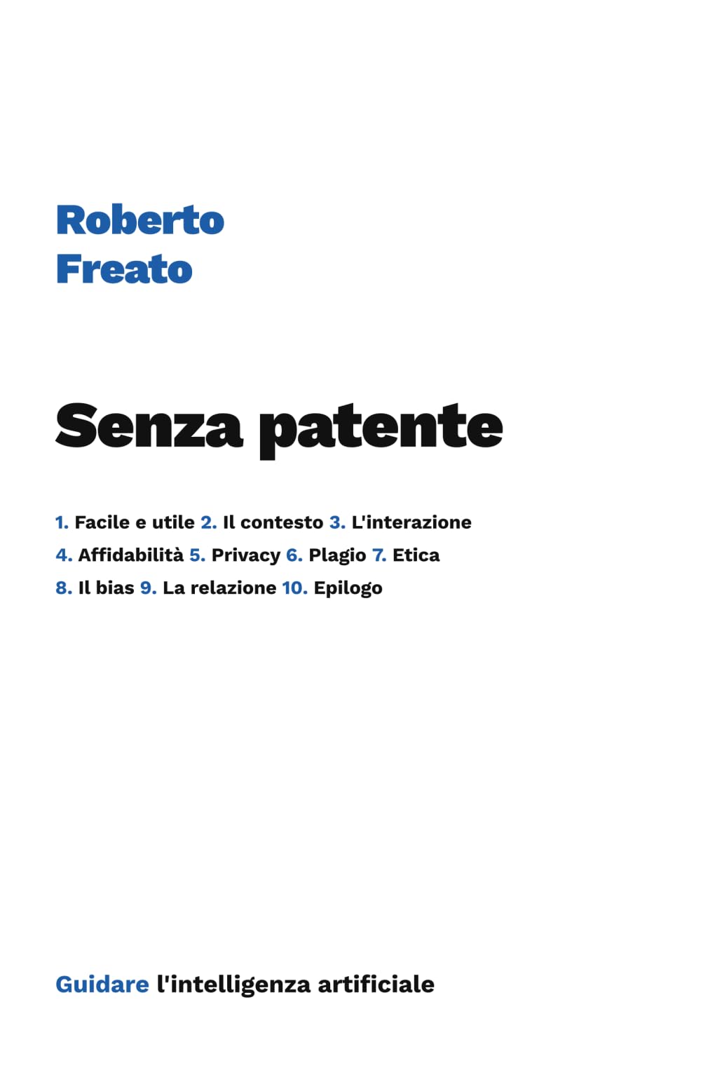 Senza patente: Guidare l’intelligenza artificiale