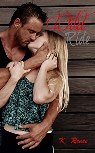Wild Ride, Part 2 (Phoenix Heart MC)