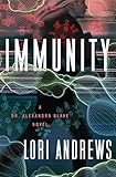 Immunity: A Novel (Dr. Alexandra Blake Novels)