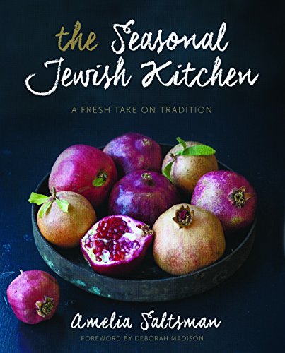 Télécharger The Seasonal Jewish Kitchen: A Fresh Take on Tradition Livre PDF Gratuit