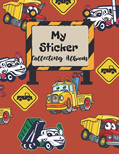 My Sticker Collecting Album - Blank Sticker Book: Blank Sticker Album, Sticker Album For Collecting Stickers For Adults, Blank Sticker Collecting ... Album Boys, Cute Cars & Trucks Cover image 2