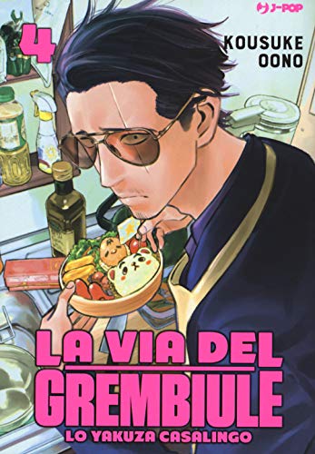 La Via Del Grembiule. Lo Yakuza Casalingo (Vol. 4)