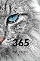 365 Days in My Life : Diary,Journal (365 Pages,Lines,6X9) 1676874038 Book Cover