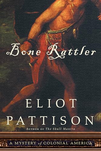 Bone Rattler: A Mystery of Colonial America