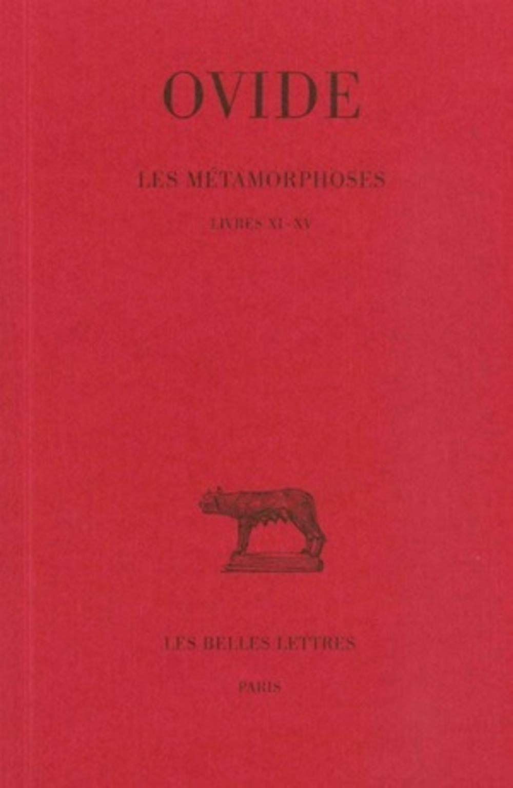 Les Métamorphoses, tome 3 : Livres XI-XV