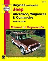 Jeep Cherokee, Wagoneer & Comanche 1984 al 2000 (Manual de Reparacion) 1563924927 Book Cover