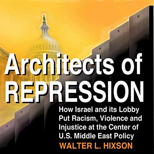 Architects of Repression by Walter L. Hixson episode artwork