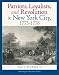 Patriots, Loyalists, and Revolution in New York City, 1775-1776