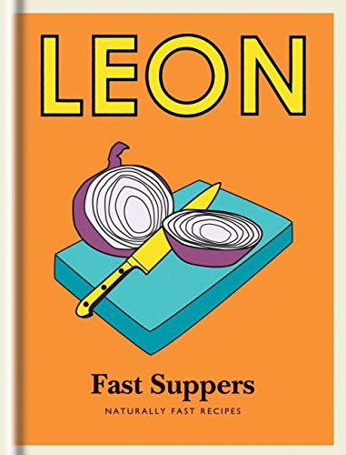 Little Leon: Fast Suppers: Naturally fast recipes (Little Leons) (English Edition) Francais PDF