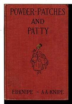 Powder, Patches and Patty - Book #2 of the A Continental Dollar