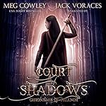 Cover of Court of Shadows (A Sword & Sorcery Epic Fantasy)
