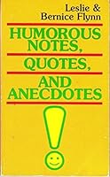 Humorous Notes, Quotes, and Anecdotes 0801034930 Book Cover