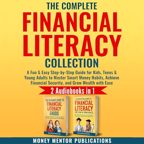 The Complete Financial Literacy Collection 2 in 1 by Money Mentor Publications episode artwork