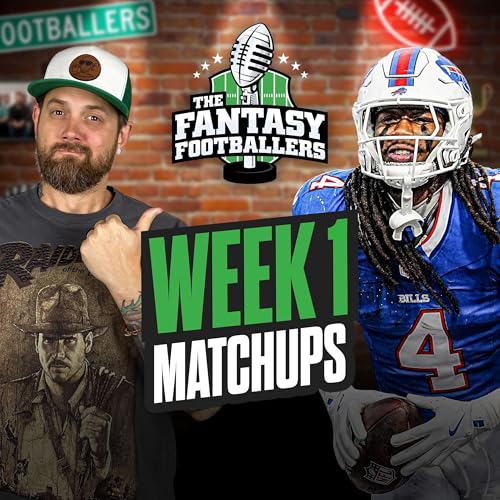 Week 1 Matchups + CMC Panic, TNF Reactions - Fantasy Football Podcast for 9/5
