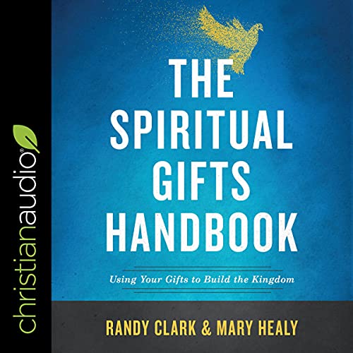 The Spiritual Gifts Handbook (Audible Audio Edition) Randy