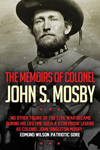 The Memoirs of Colonel John S. Mosby