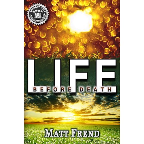 Life Before Death by Matthew Willam Frend episode artwork