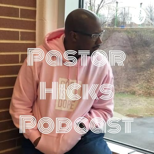 Pastor Hicks Podcast Titelbild