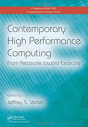 Contemporary High Performance Computing: From Petascale Toward Exascale