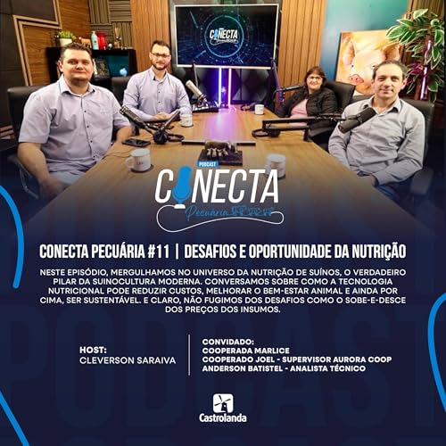 Conecta Pecuária #11 | Desafios e Oportunidade da Nutrição cover art